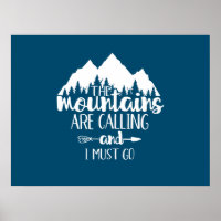 The Mountains Are Calling and I Must Go