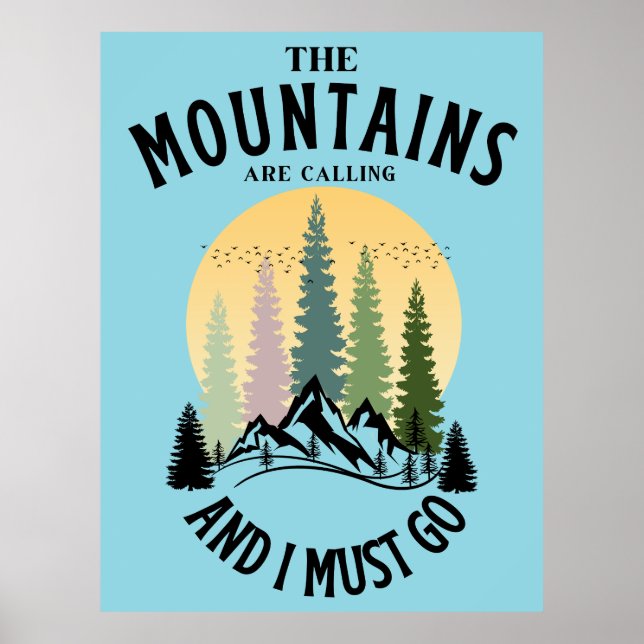 The mountains are calling and i must go poster (Front)