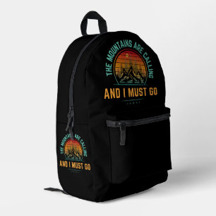 The Mountains Are Calling And I Must Go Printed Backpack