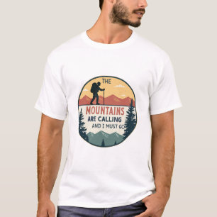 The Mountains Are Calling And I Must Go   Retro T-Shirt