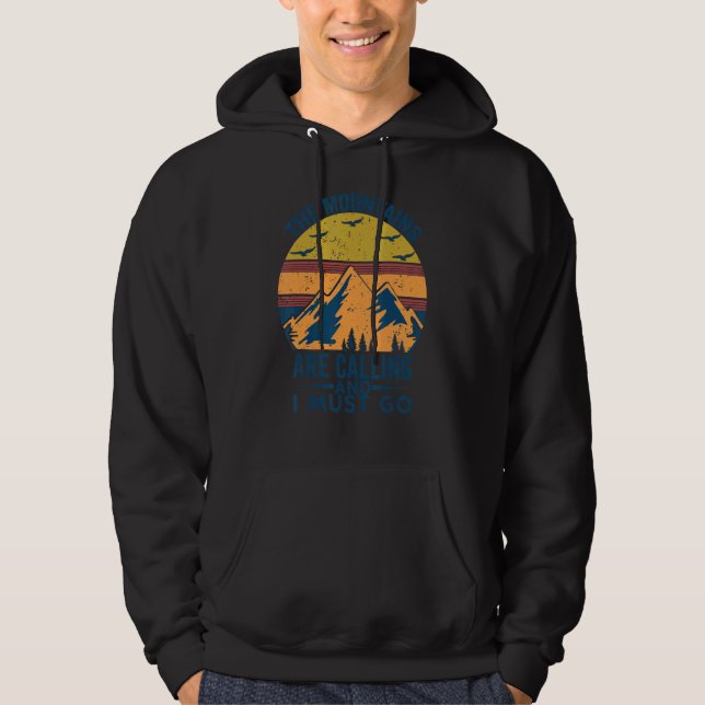 The Mountains Are Calling And I Must Go Retro Vint Hoodie (Front)