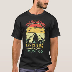 The Mountains Are Calling And I Must Go Retro Vint T-Shirt
