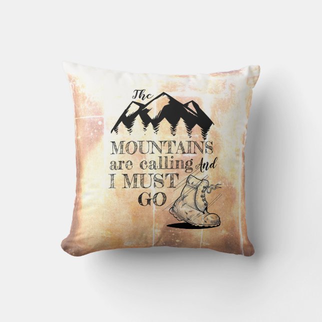 The Mountains Are Calling And I Must Go Rustic Cushion (Front)