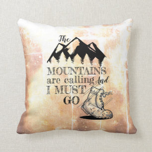 The Mountains Are Calling And I Must Go Rustic Cushion