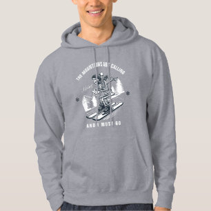 The Mountains Are Calling And I Must Go Skiing Hoodie