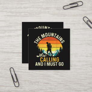 The Mountains Are Calling and I Must Go Square Business Card