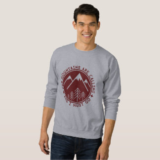 The Mountains are Calling and I Must Go Sweater