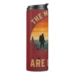 The Mountains Are Calling And I Must Go  Thermal Tumbler