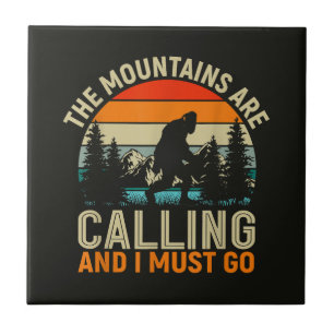 The Mountains Are Calling And I Must Go Tile