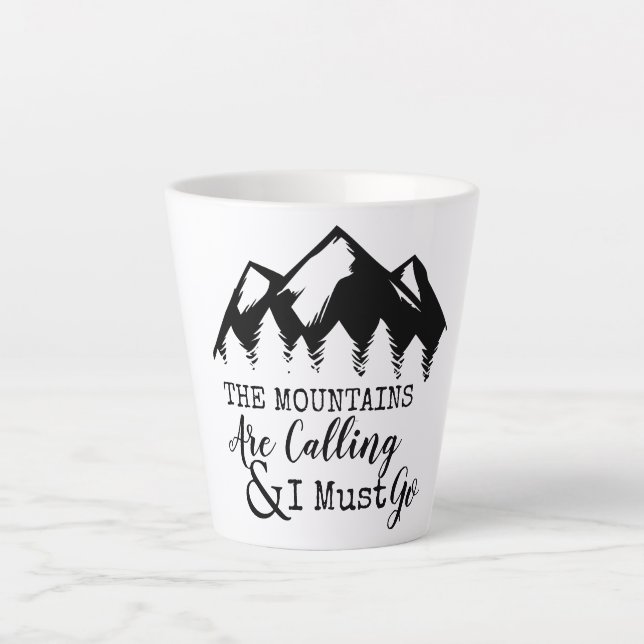 The Mountains Are Calling And I Must Go Trees Latte Mug (Front)