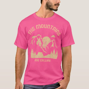 The Mountains Are Calling Camping Hiking Climbing T-Shirt