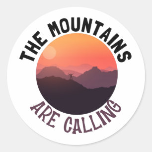 The mountains are calling classic round sticker