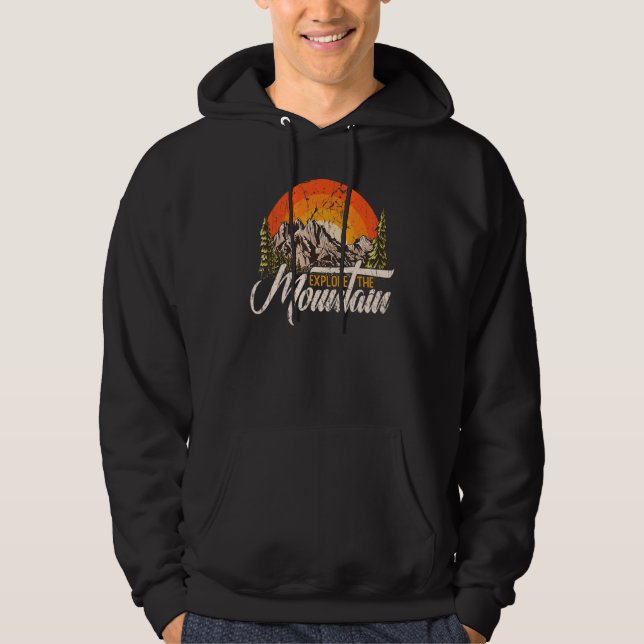 The Mountains Are Calling Explore The Mountains Hoodie (Front)