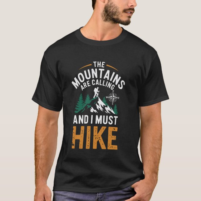 The Mountains Are Calling Funny Hiking T-Shirt (Front)