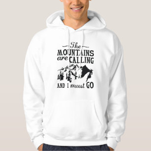 The Mountains Are Calling Hoodie