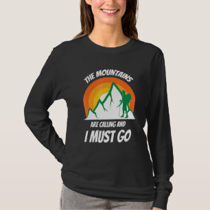 The Mountains Are Calling I Must Go Camping Novelt T-Shirt