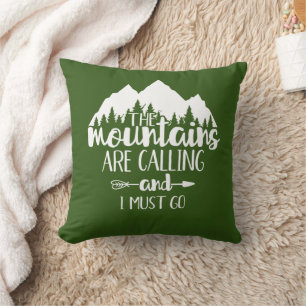 The Mountains Are Calling & I Must Go Green White Cushion