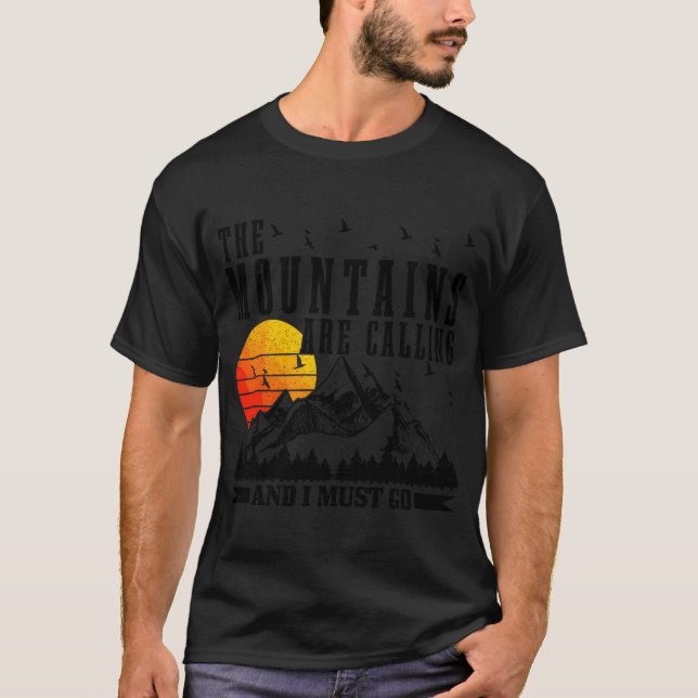 The Mountains Are Calling I Must Go Hiking Camping T-Shirt (Front)