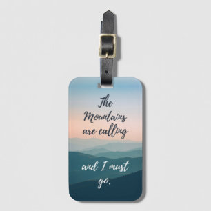 The Mountains are Calling Luggage Tag