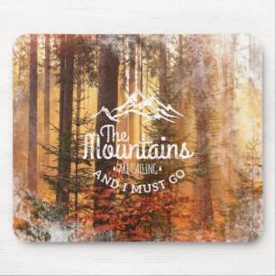 The Mountains Are Calling Mouse Mat