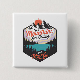 The Mountains Are Calling - Nature Adventure 15 Cm Square Badge