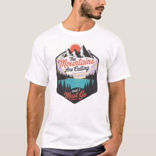The Mountains Are Calling - Nature Adventure T-Shirt