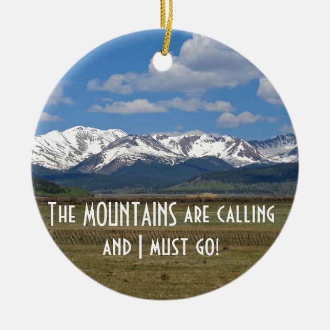 The Mountains are Calling...Ornament Ceramic Tree Decoration (Front)