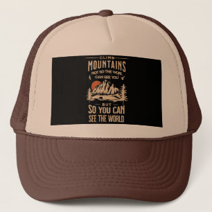 The Mountains are Calling phrases about motivation Trucker Hat