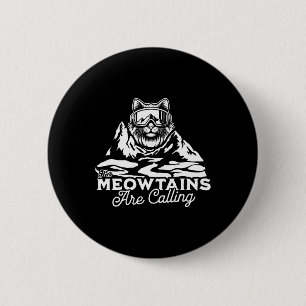 The Mountains Are Calling Snowboards Funny Cat Men 6 Cm Round Badge