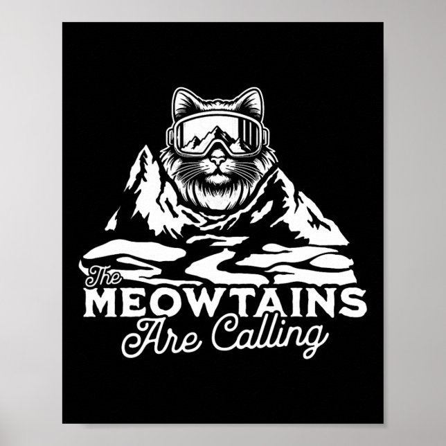 The Mountains Are Calling Snowboards Funny Cat Men Poster (Front)