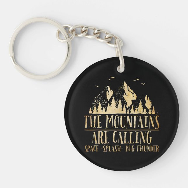 The Mountains are Calling Space Splash Big Thunder Key Ring (Front)
