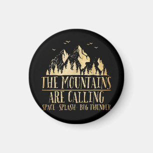 The Mountains are Calling Space Splash Big Thunder Magnet