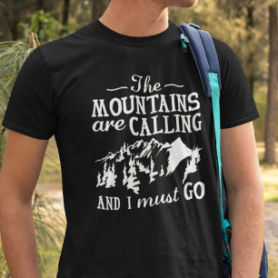 The Mountains Are Calling T-Shirt