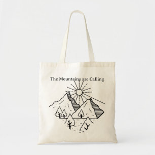 The Mountains Are Calling Tote Bag