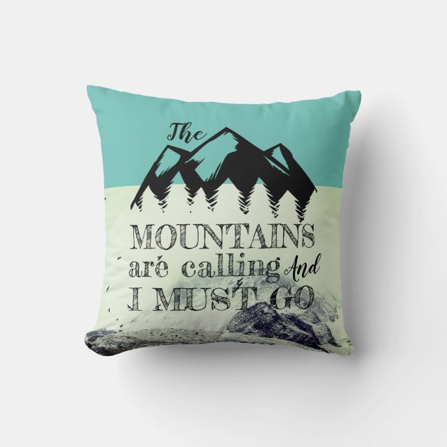 The Mountains Are Calling Turquoise Cushion (Front)