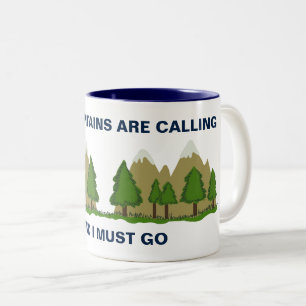 THE MOUNTAINS ARE CALLING Two-Tone COFFEE MUG
