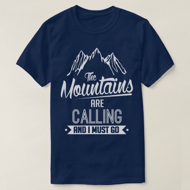 The mountains are calling white T-Shirt (Design Front)