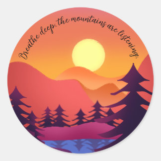 The Mountains are Listening Classic Round Sticker