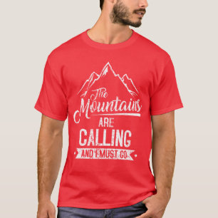 The mountains call hiking rock climbing gift T-Shirt