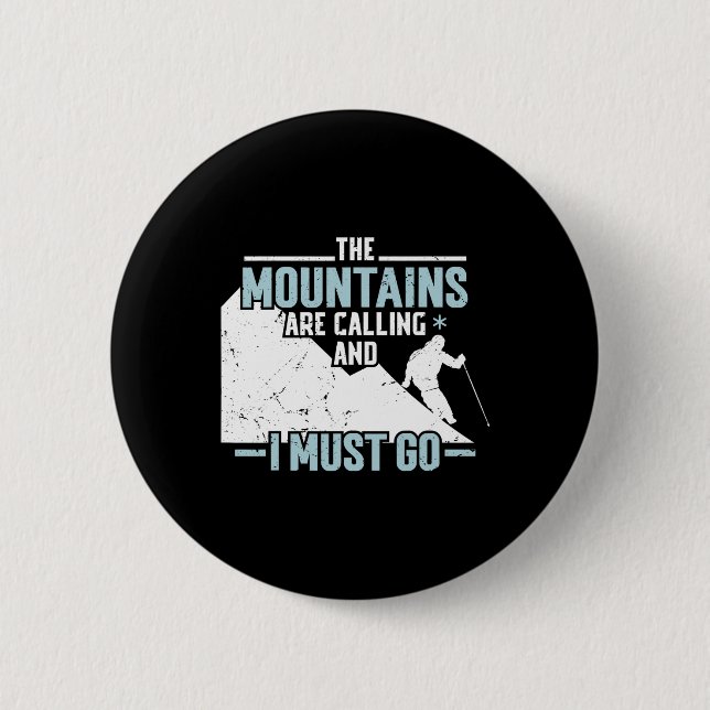 The Mountains Calling  6 Cm Round Badge (Front)