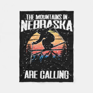 The Mountains In Nebraska Are Calling Funny Skiing Fleece Blanket