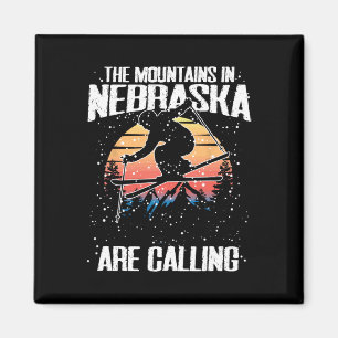 The Mountains In Nebraska Are Calling Funny Skiing Magnet