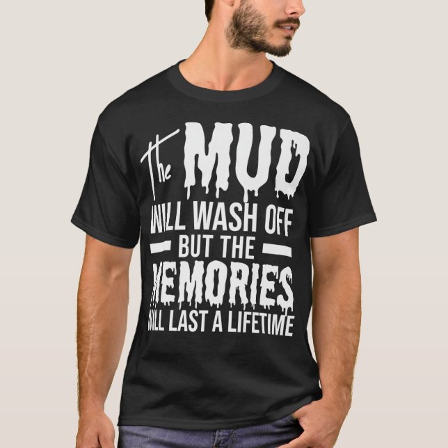 The Mud Will Wash Off Funny Mudding Premium  T-Shirt (Front)