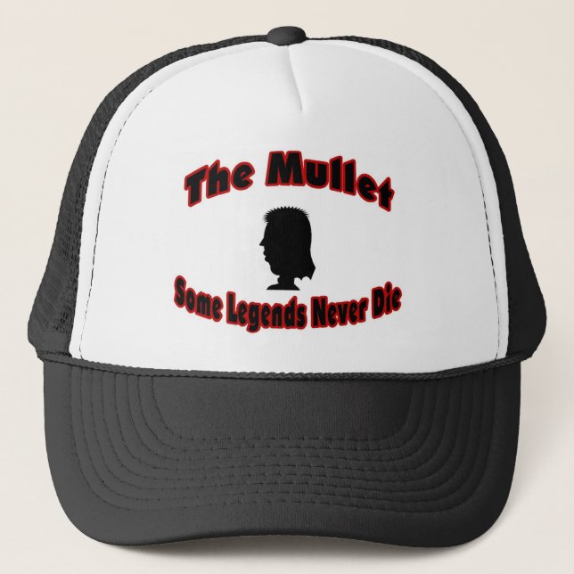 The Mullet-Some Legends Never Die Trucker Hat (Front)