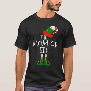 The Mum Of Elf  Costume Matching Family Group Chri T-Shirt