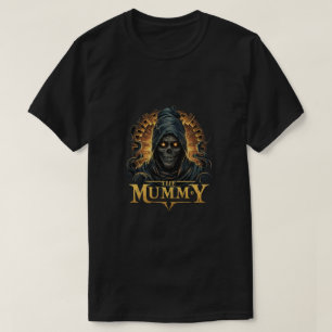 The Mummy T-Shirt