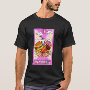 The Munchies Junk Foods Snacks Hungry Funny Tarot T-Shirt