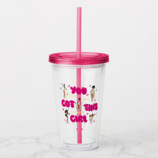 The Muses - You Got This Girl Acrylic Tumbler