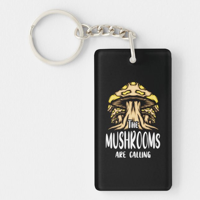 The Mushrooms Are Calling Key Ring (Front)
