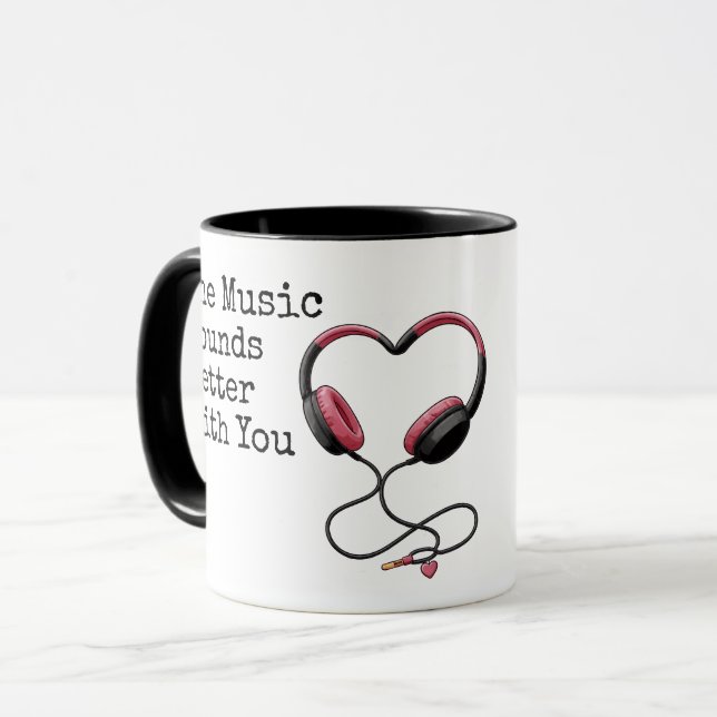 The Music Sounds Better With You Cute Love Couple Mug (Front Left)